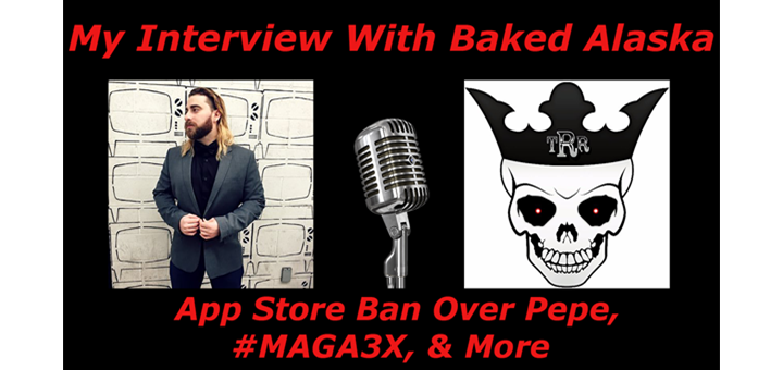Baked Alaska Interview: Banned From the App Store Over Pepe the Frog!